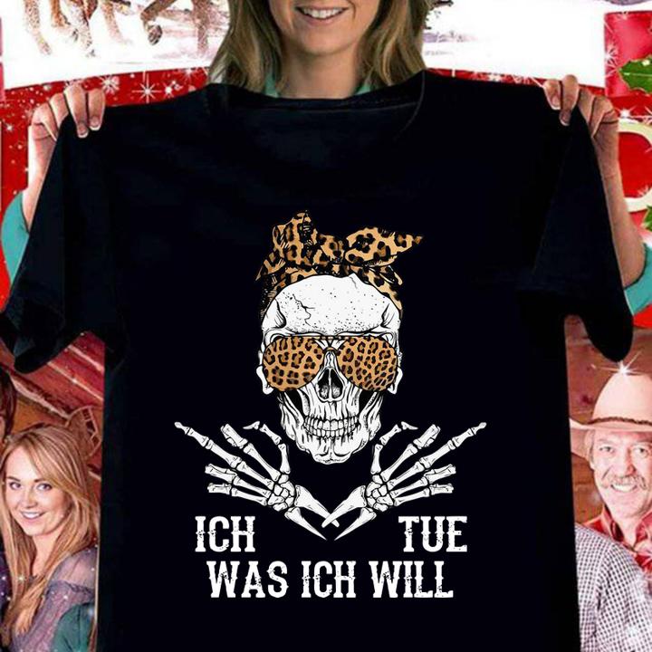 Skull ich tue was ich will t-shirt woman shirt