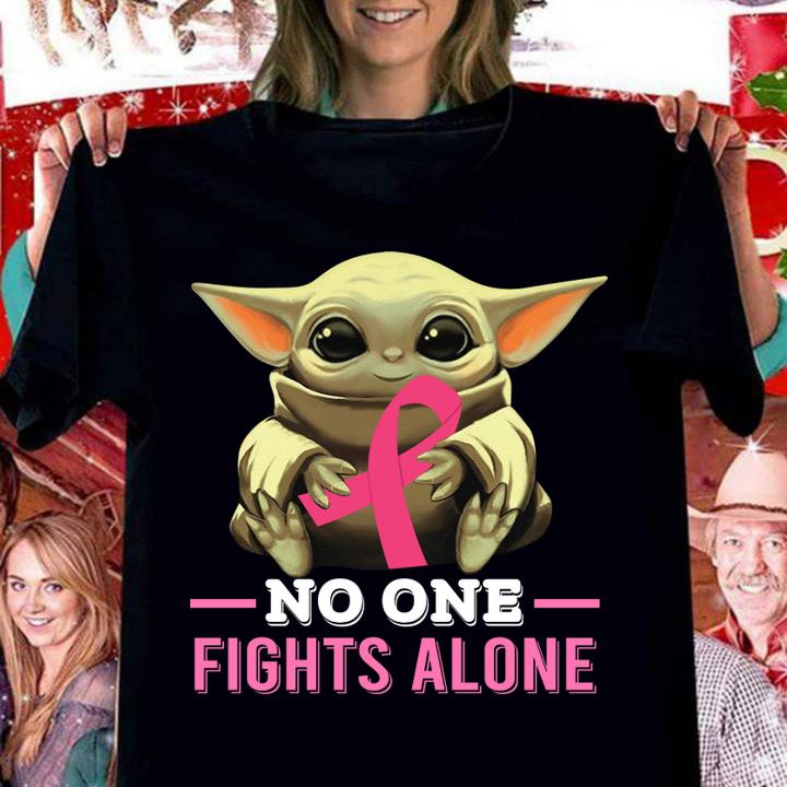 Star Wars Baby Yoda hold Breast cancer awareness pink no one fights alone t-shirt woman shirt