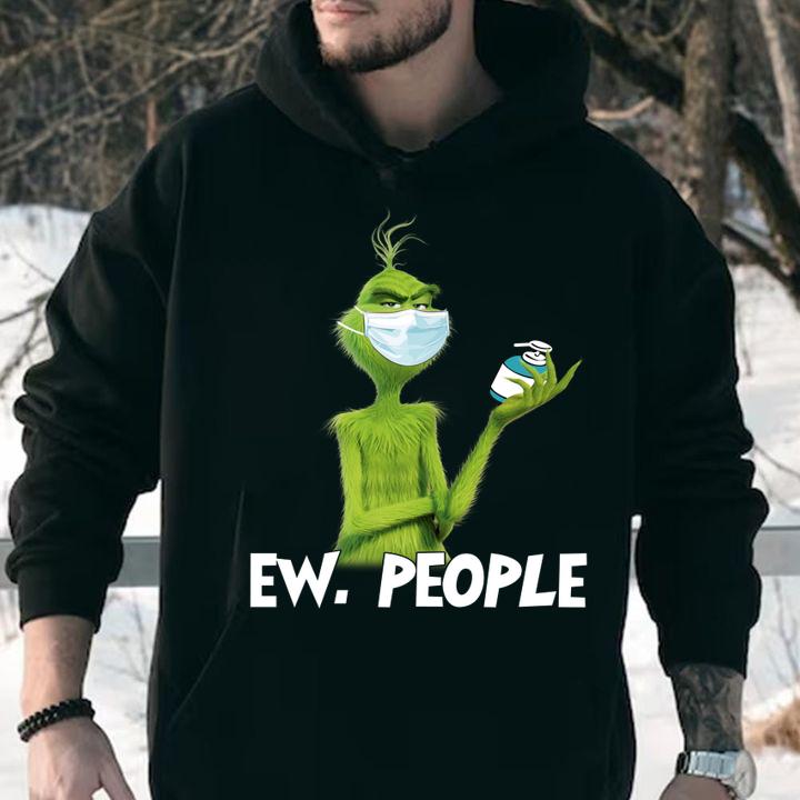 Grinch Mask Ew People Coronavirus t-shirt hoodie