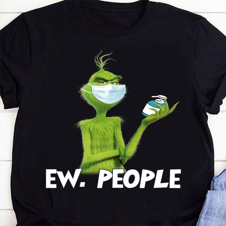 Grinch Mask Ew People Coronavirus t-shirt shirt