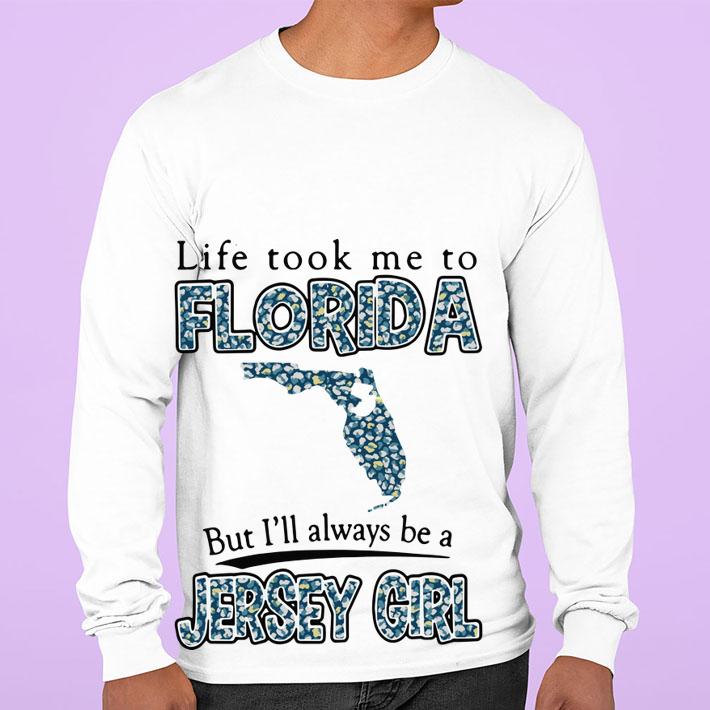 Life Took Me To Florida But Ill Always Be A Jersey Girl Map t-shirt sweatshirt