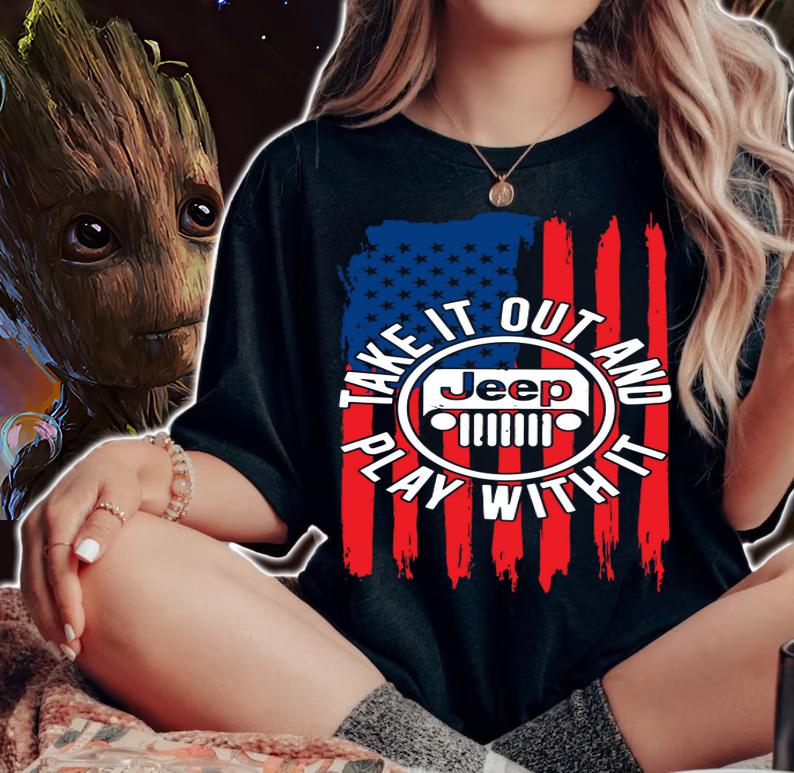 American Flag Jeep Take It Out And Play With It t-shirt woman shirt