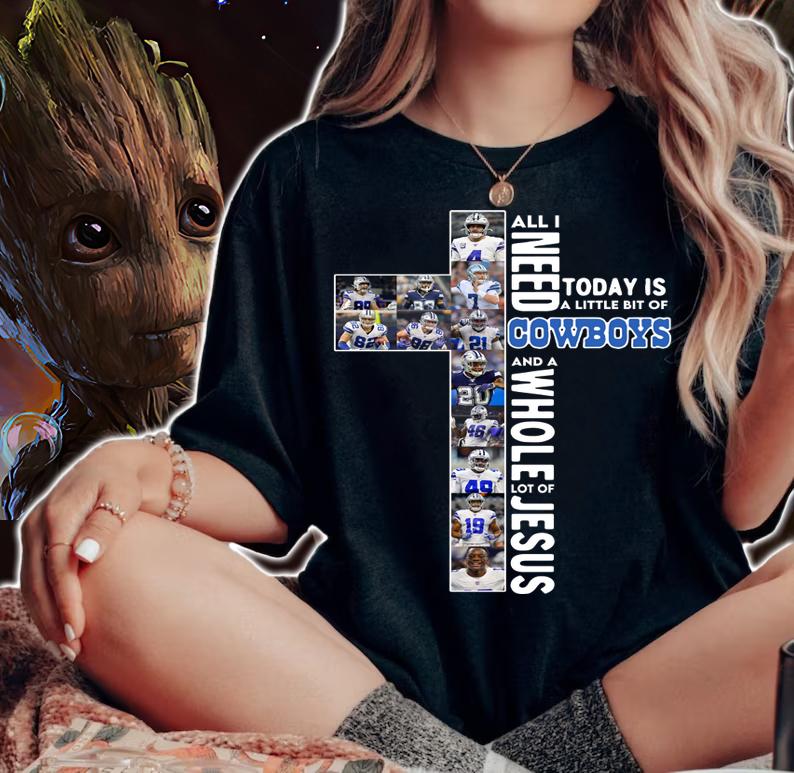 All i need today is a little bit of Dallas Cowboys and Jesus Cross t-shirt woman shirt