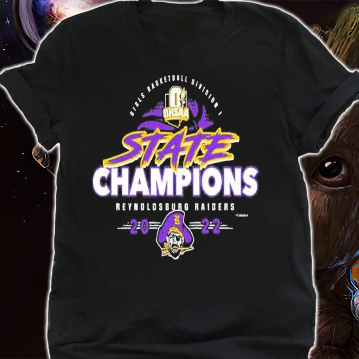 2022 OHSAA Girls Basketball Division I State Champions Reynoldsburg Raiders shirt t-shirt shirt