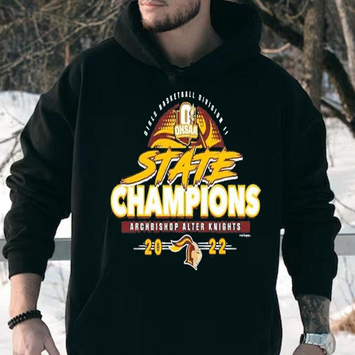 2022 OHSAA Girls Basketball Division II State Champions Archbishop Alter Knights shirt t-shirt hoodie