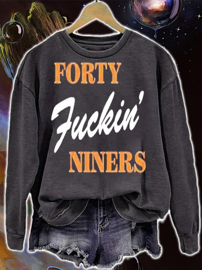 Forty Fuckin' Niners Shirt t-shirt sweatshirt