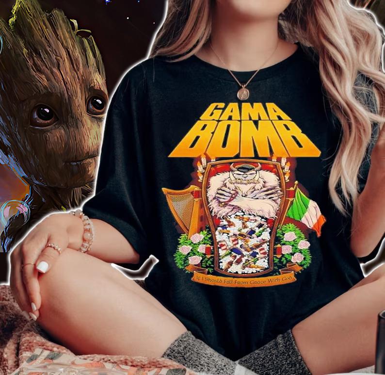 Gama Bomb If I should Fall shirt t-shirt woman shirt