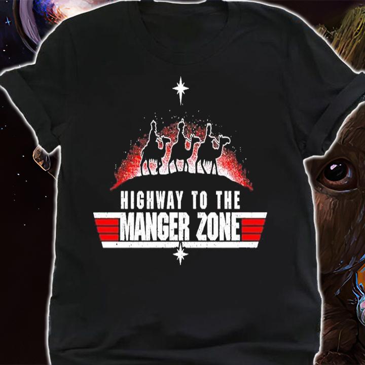 Highway to the Manger Zone shirt t-shirt shirt