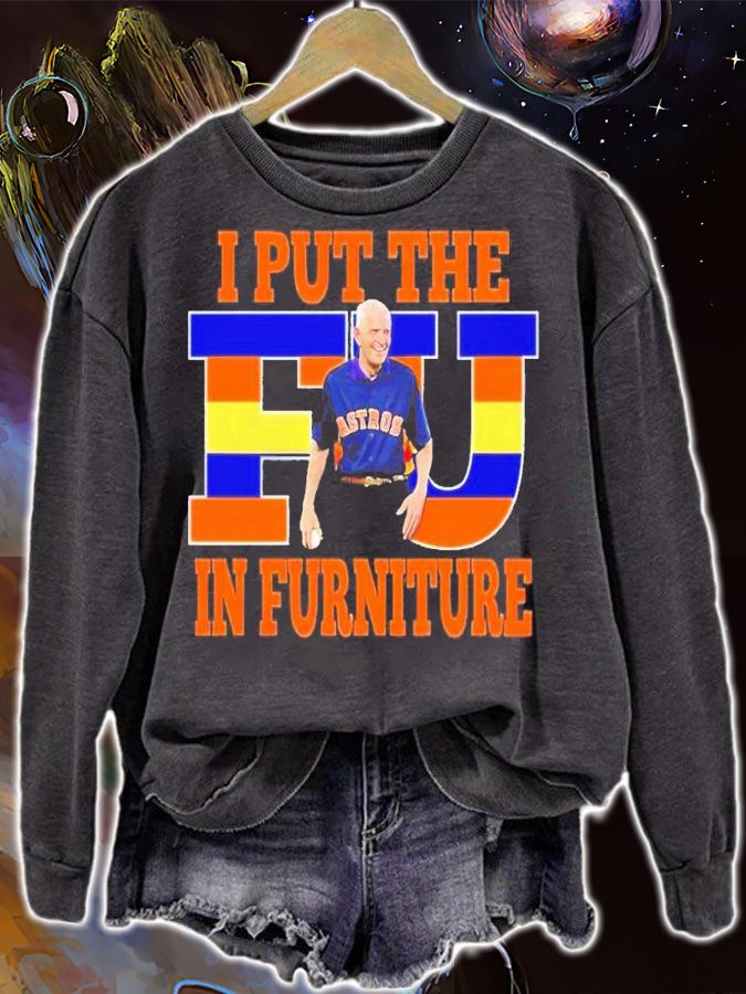 Mattress Mack I put the FU in furniture shirt t-shirt sweatshirt