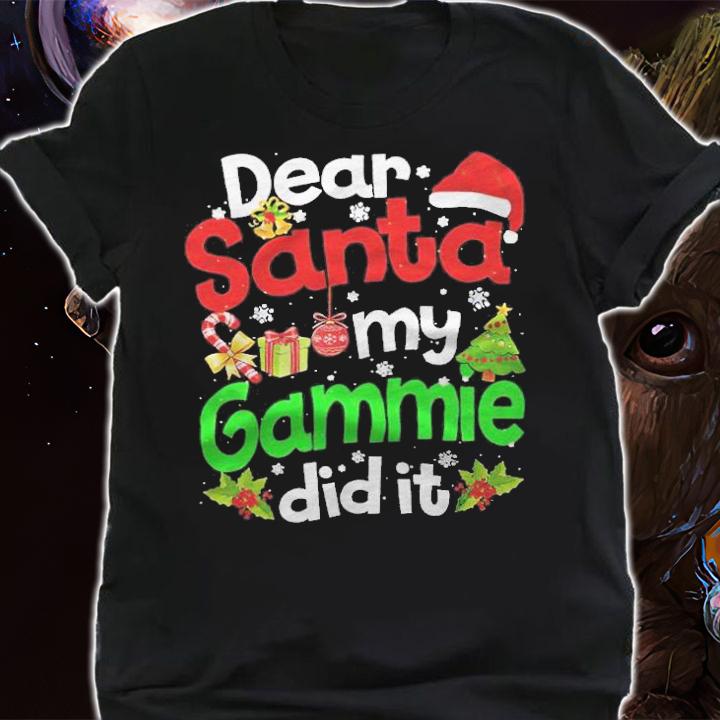 Dear Santa my Gammie did it Christmas T-shirt t-shirt shirt