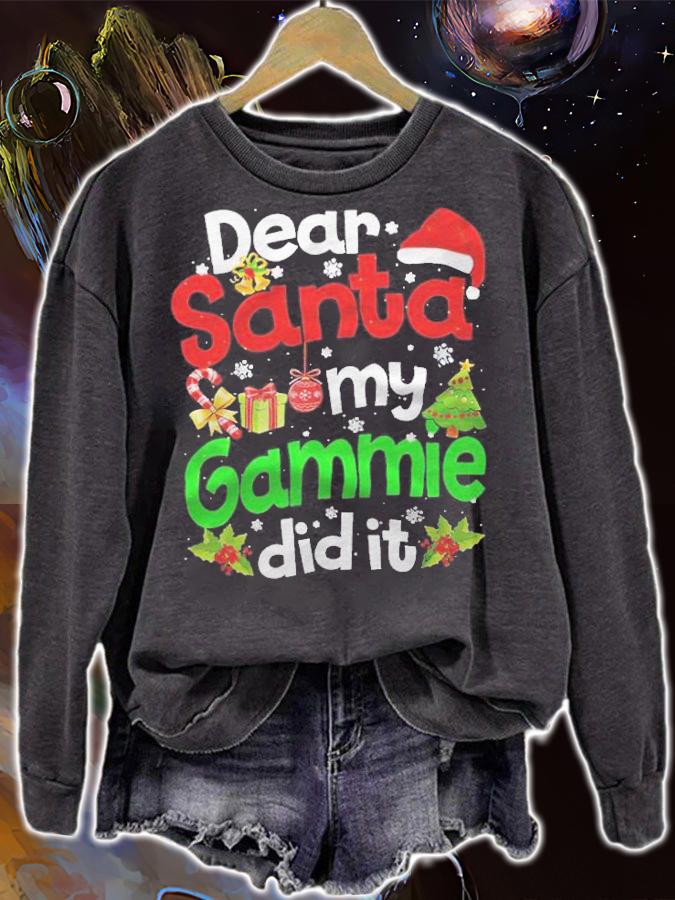 Dear Santa my Gammie did it Christmas T-shirt t-shirt sweatshirt