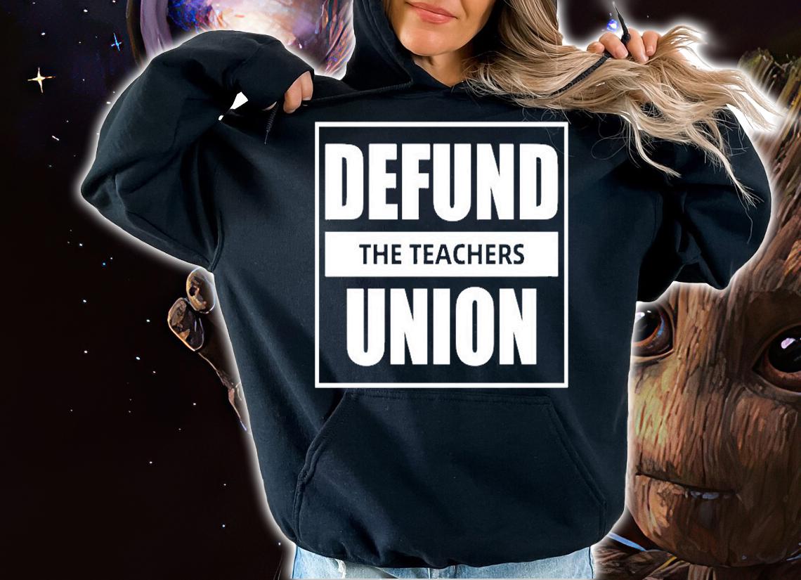 Defund The Teachers Union T-Shirt