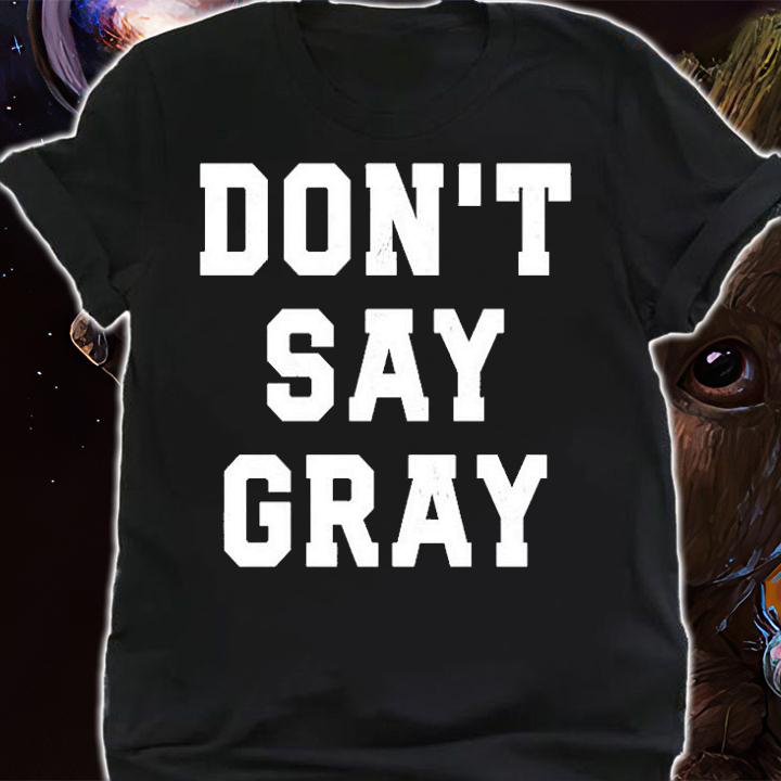 Don't Say Gray T-Shirt