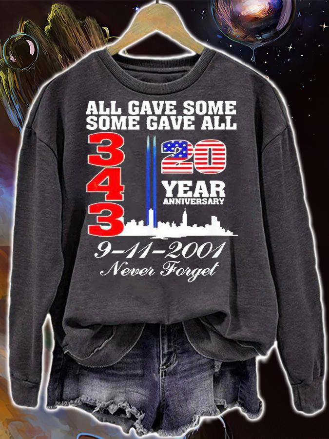 All gave some some gave all 343 20 year Anniversary 9-11-2001 Never Forget T-shirt